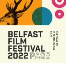 cover £65.00 Belfast Film Festival 22 Pass